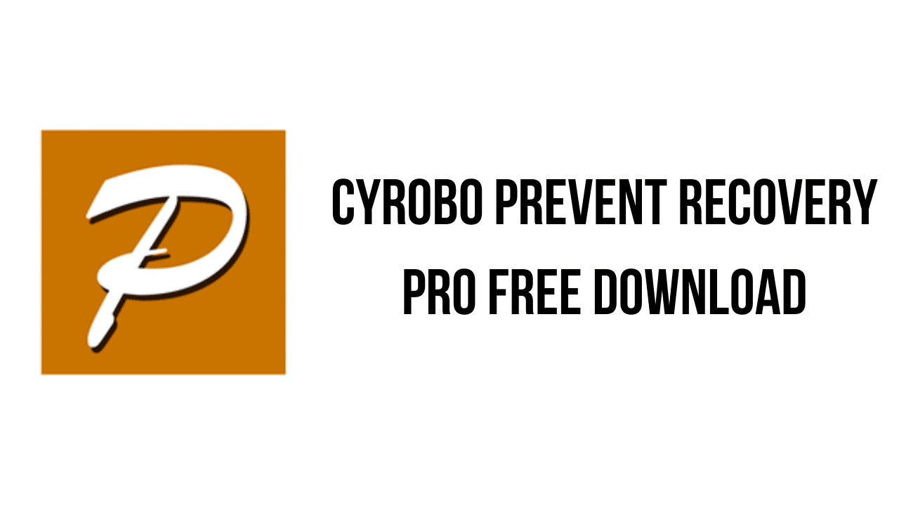 Cyrobo Prevent Recovery Pro Free Download