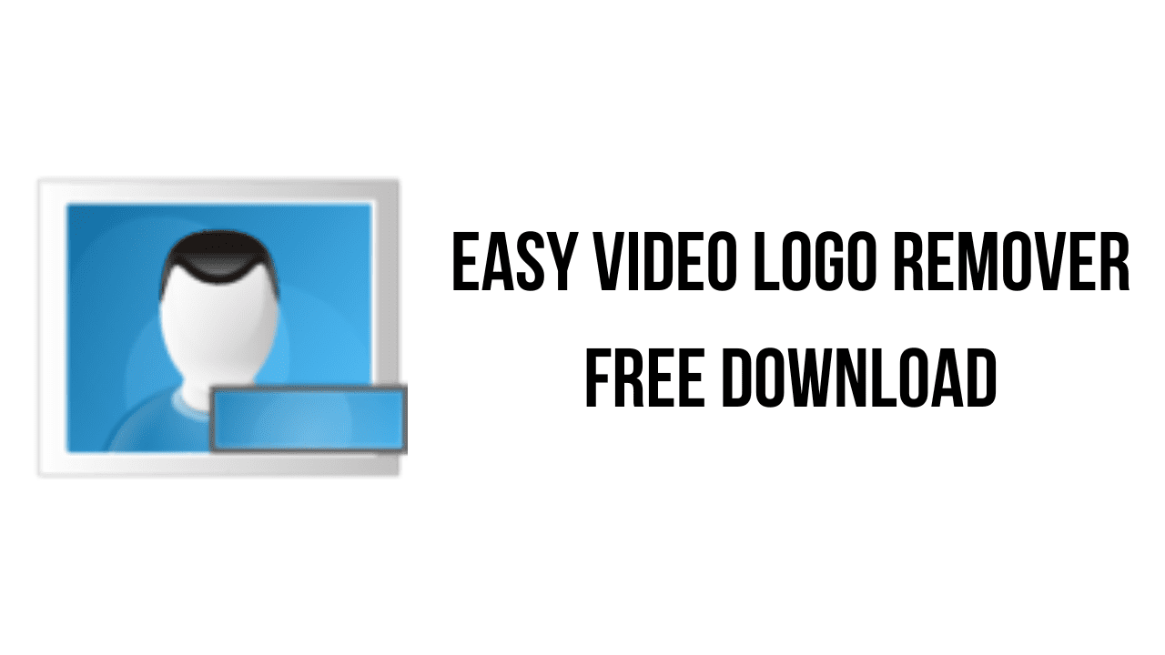 Easy Video Logo Remover Free Download