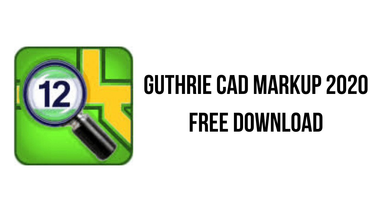 Guthrie CAD Markup 2020 Free Download