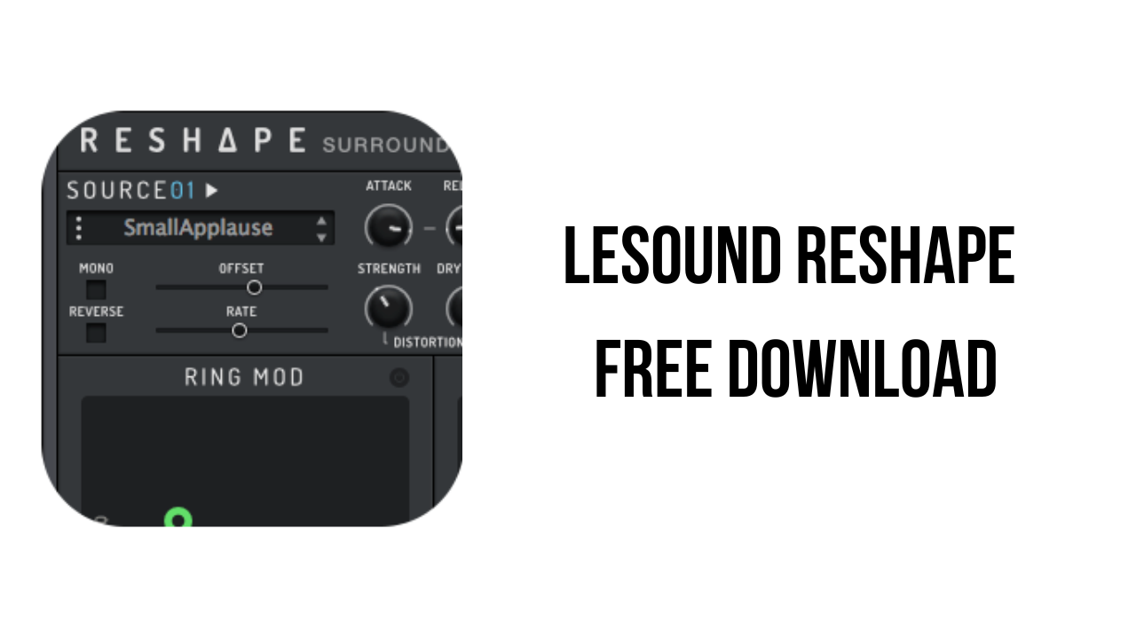 LeSound Reshape Free Download