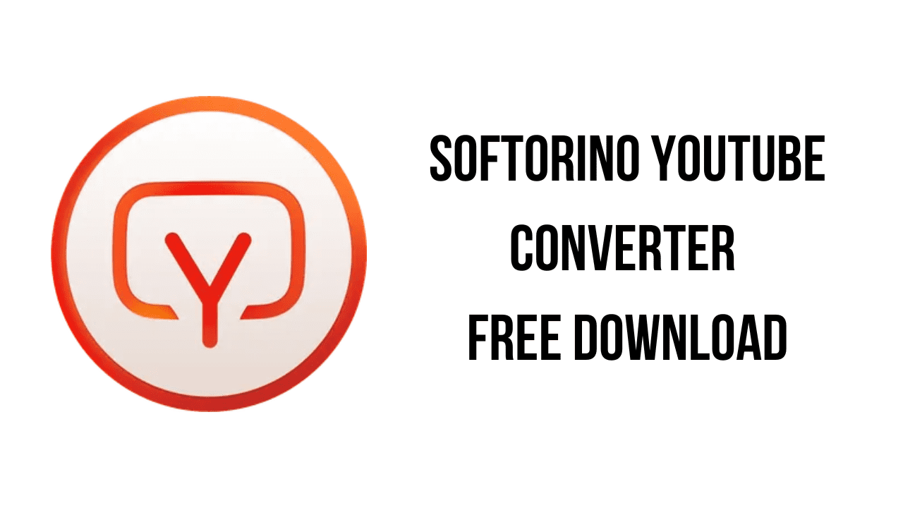 Softorino YouTube Converter Free Download