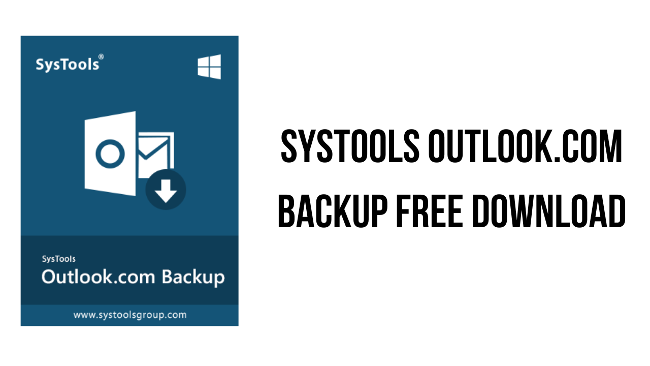 SysTools Outlook.com Backup Free Download