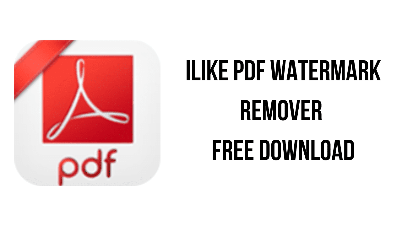 ilike PDF Watermark Remover Free Download