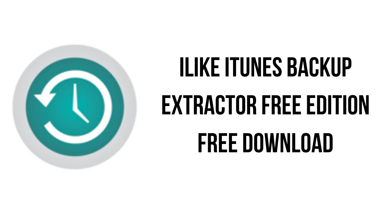 ilike iTunes Backup Extractor Free Edition Free Download