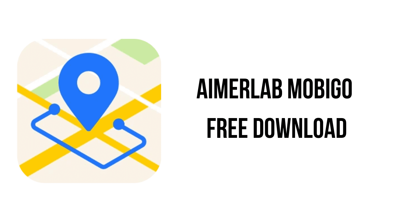 AimerLab MobiGo Free Download