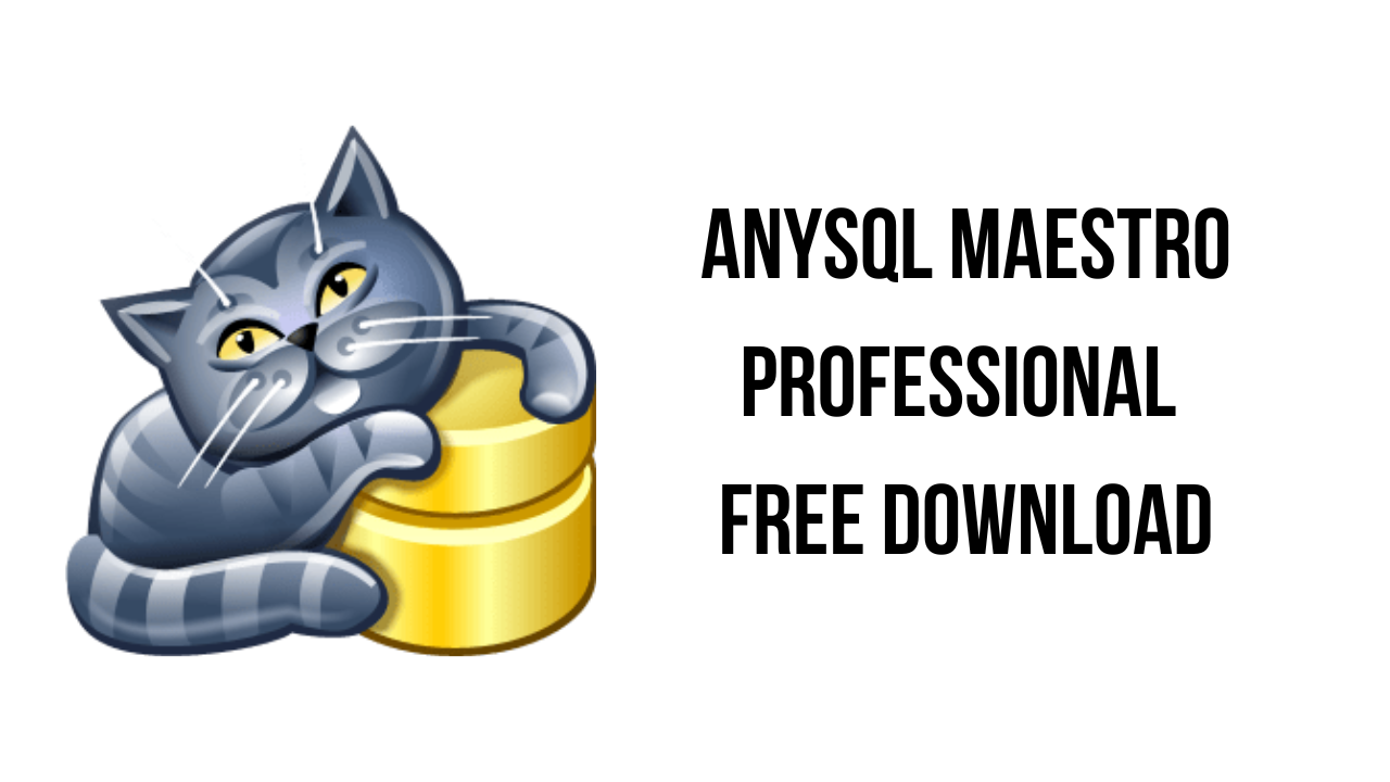 AnySQL Maestro Professional Free Download