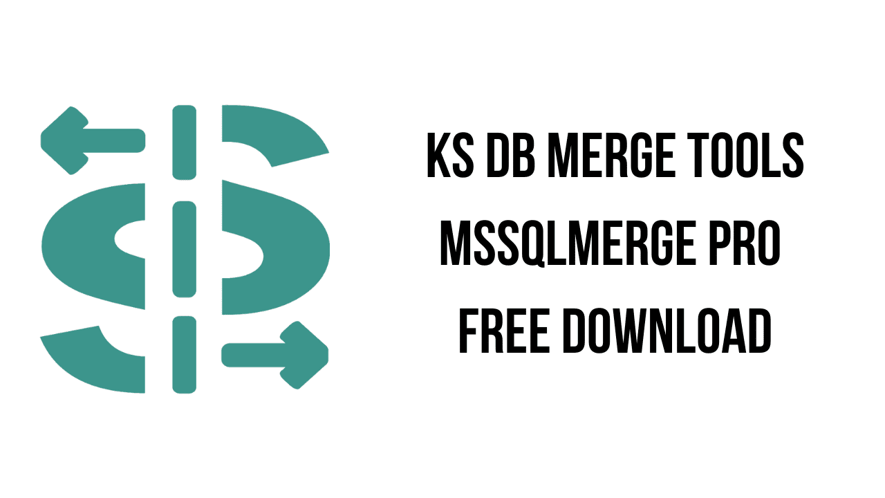 KS DB Merge Tools MssqlMerge Pro Free Download