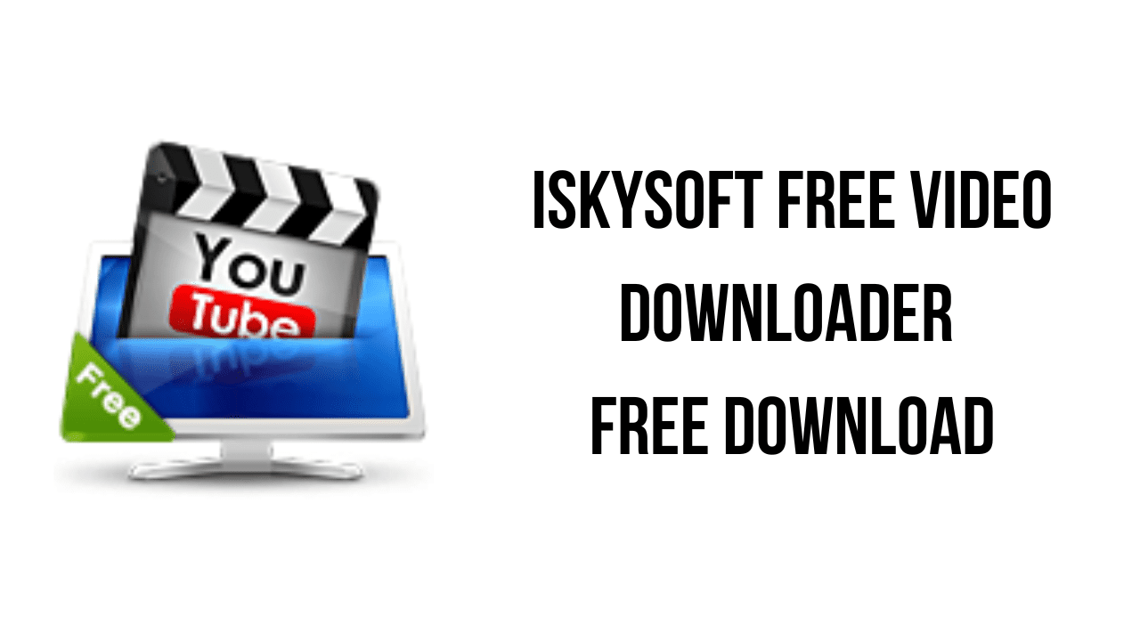 iSkysoft Free Video Downloader Free Download