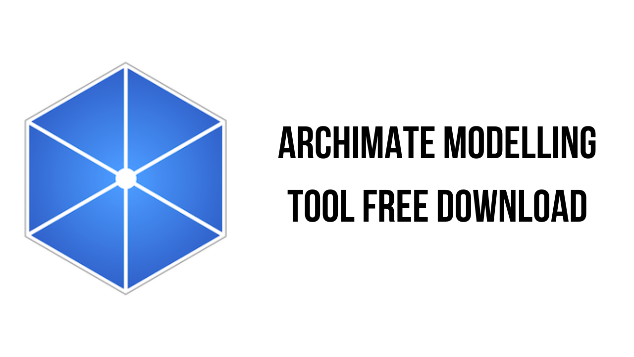 ArchiMate Modelling Tool Free Download