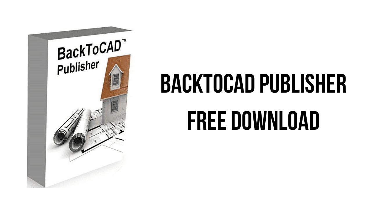 BackToCAD Publisher Free Download