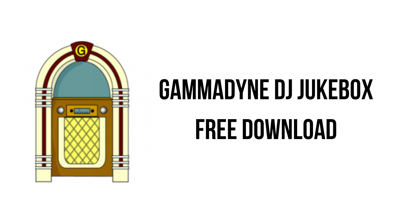 Gammadyne DJ Jukebox Free Download