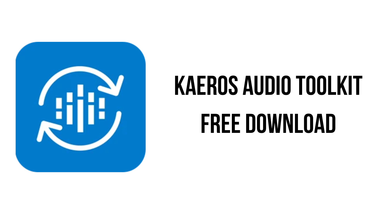 Kaeros Audio Toolkit Free Download