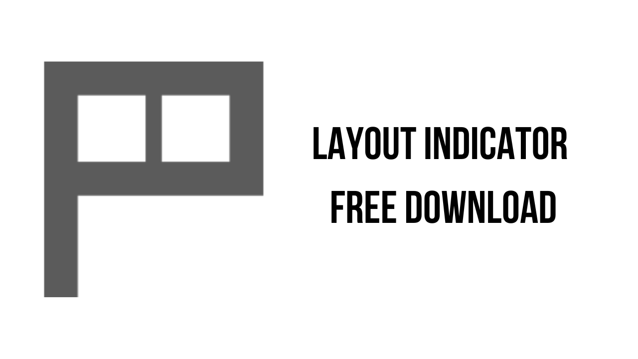 Layout Indicator Free Download