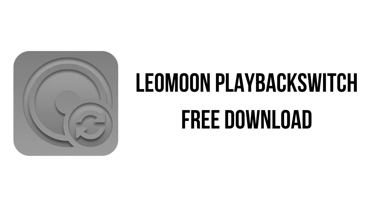 LeoMoon PlaybackSwitch Free Download