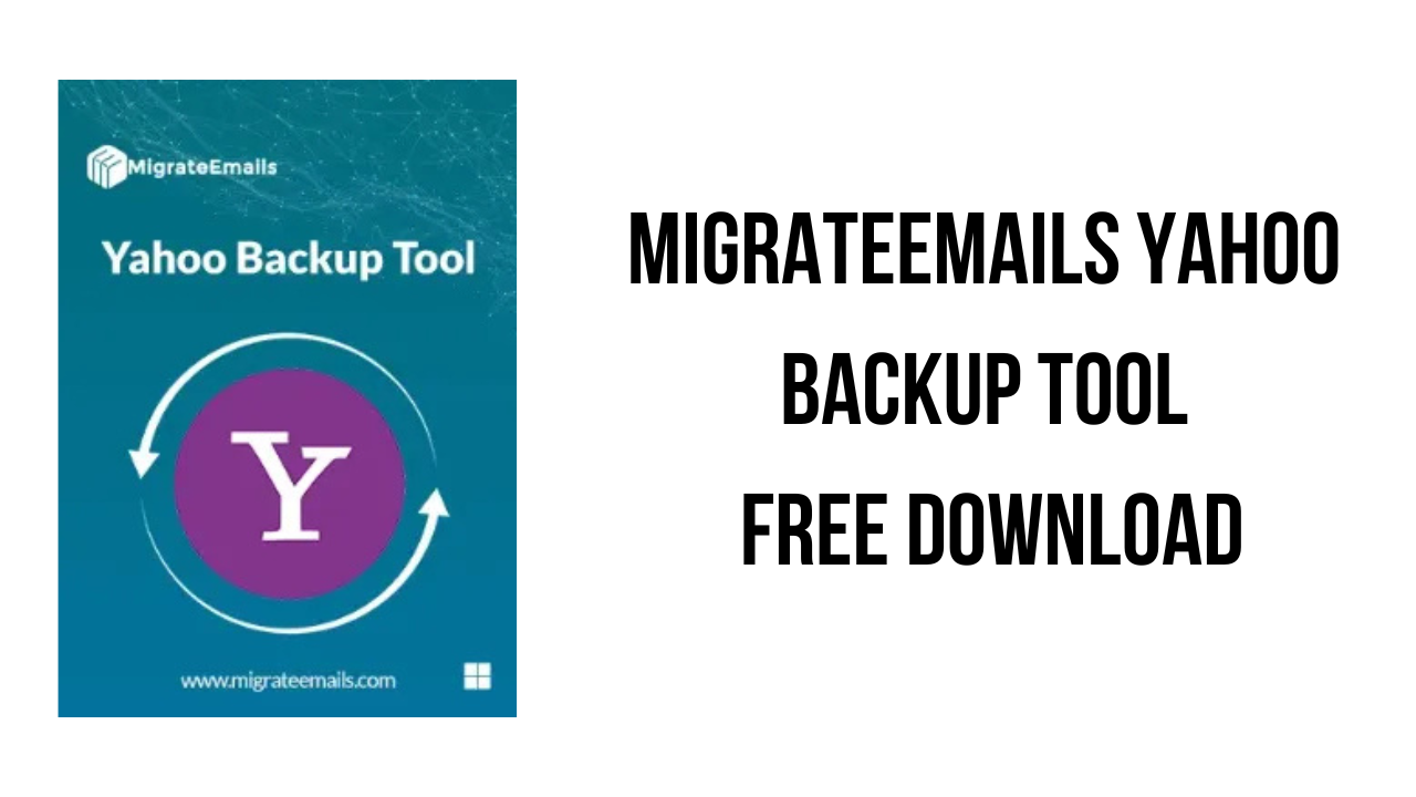 MigrateEmails Yahoo Backup Tool Free Download