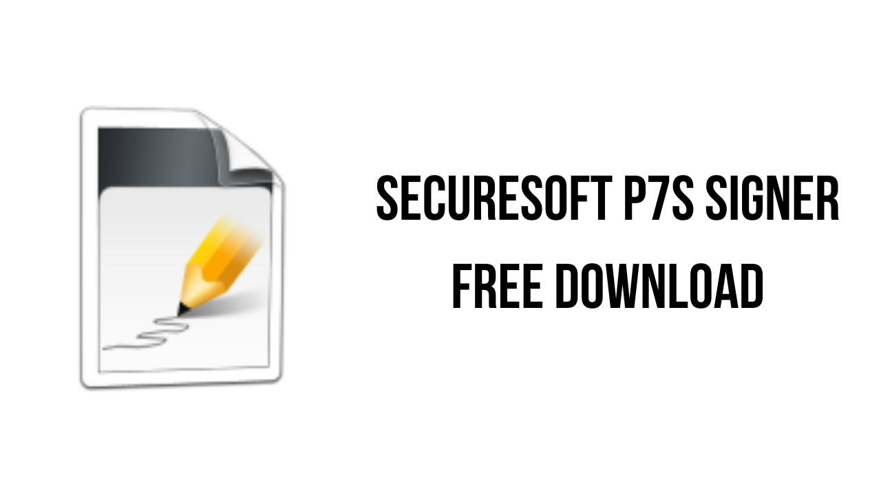 SecureSoft P7S Signer Free Download