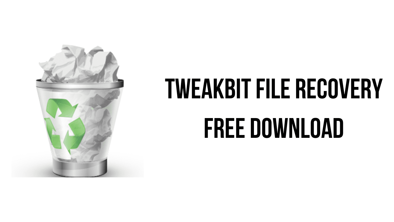 TweakBit File Recovery Free Download