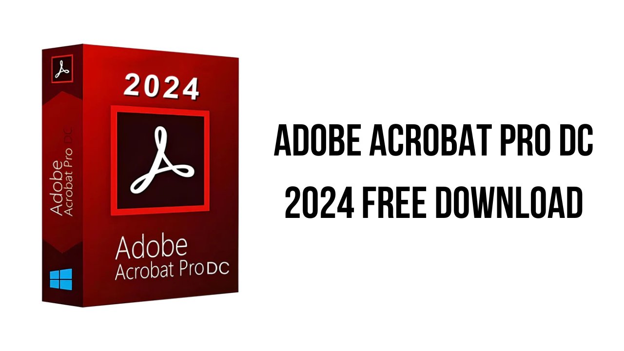 Adobe Acrobat Pro DC 2024 Free Download