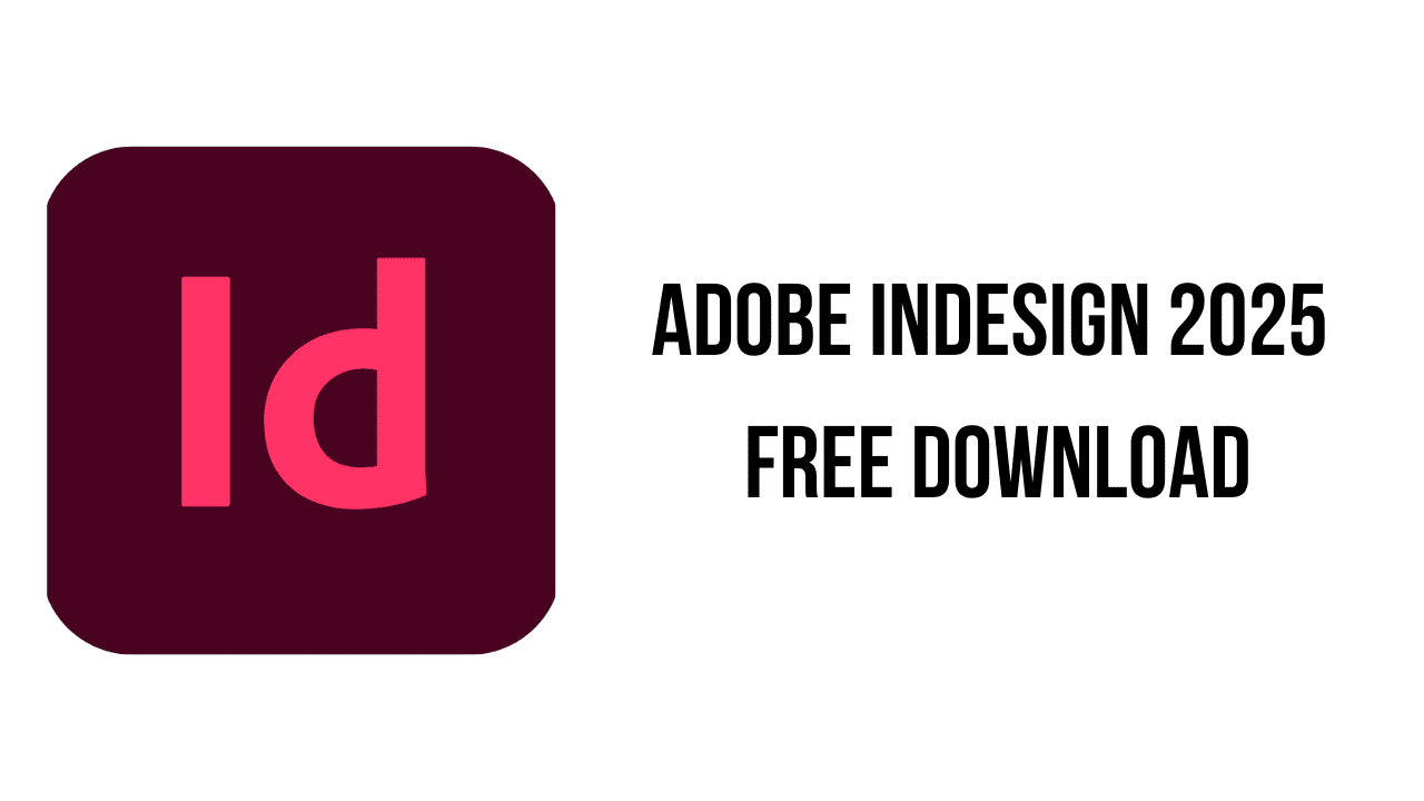 Adobe InDesign 2025 Free Download