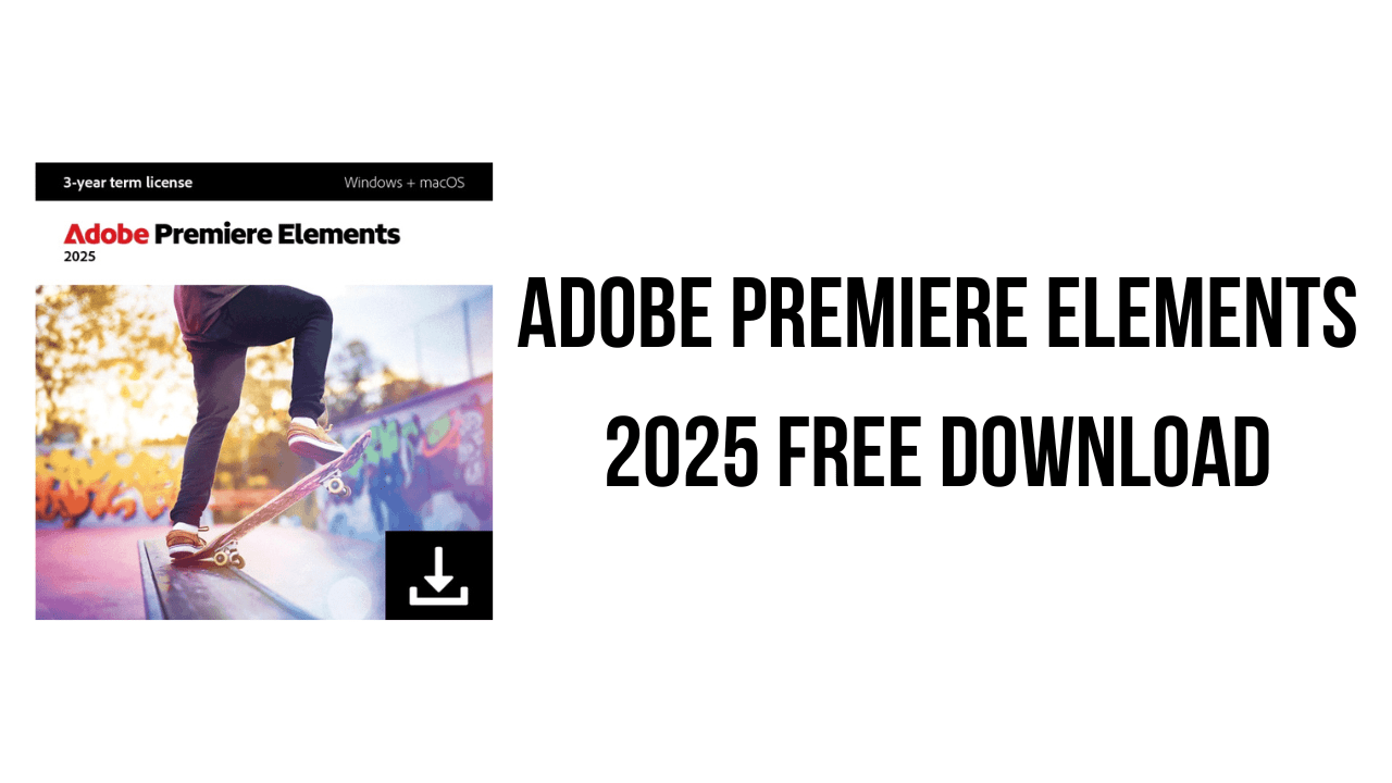 Adobe Premiere Elements 2025 Free Download