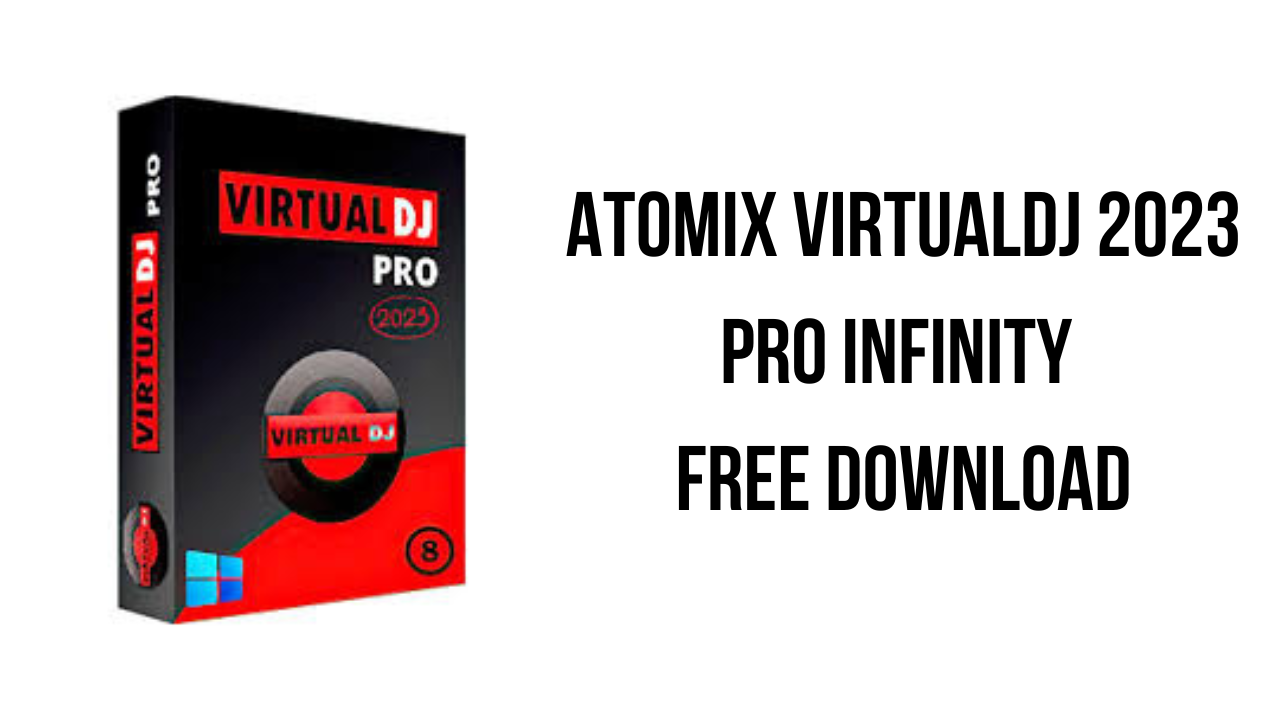 Atomix VirtualDJ 2023 Pro Infinity Free Download