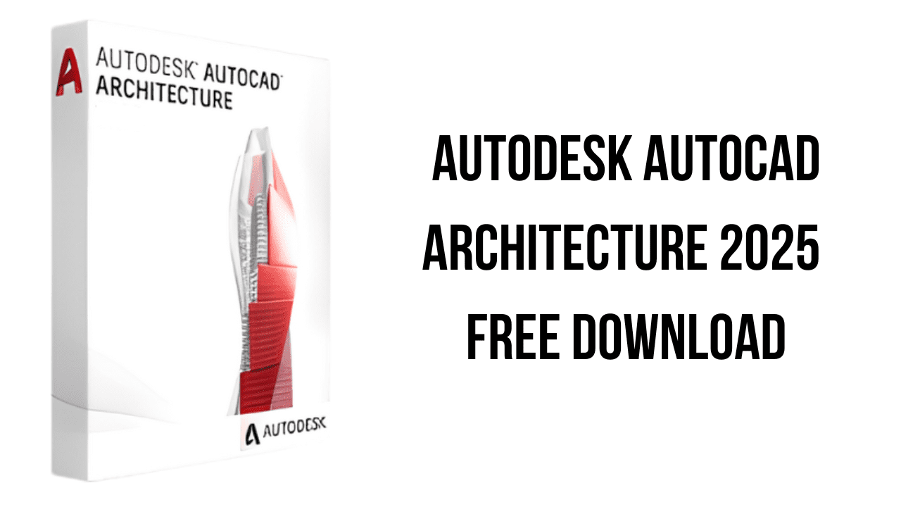 Autodesk AutoCAD Architecture 2025 Free Download