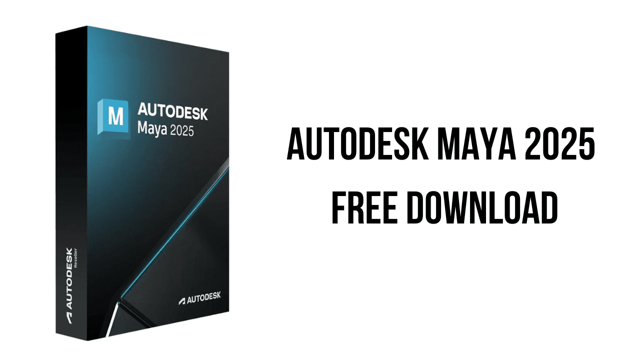 Autodesk Maya 2025 Free Download