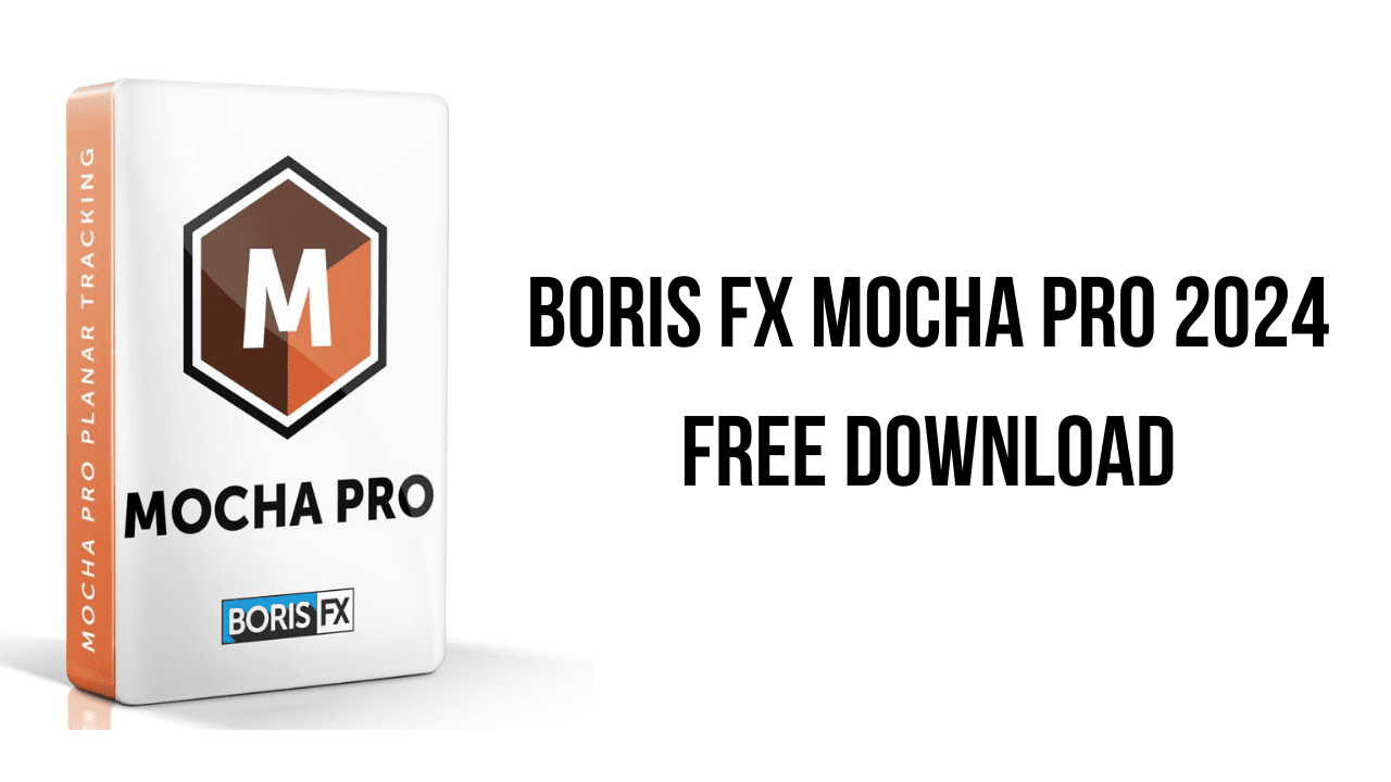 Boris FX Mocha Pro 2024 Free Download