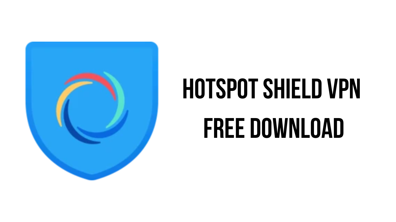 Hotspot Shield VPN Free Download