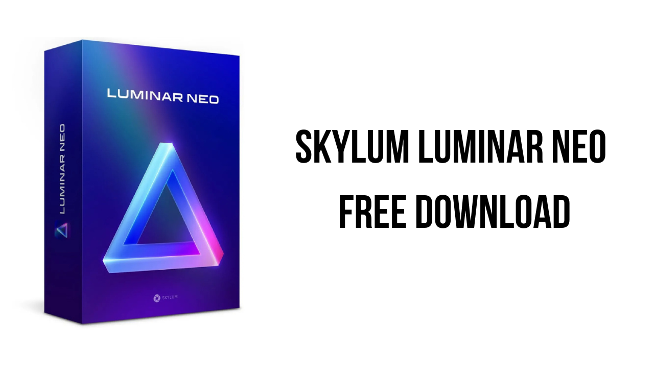 Skylum Luminar Neo Free Download