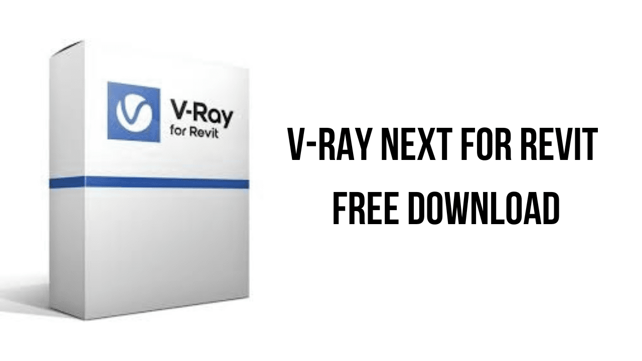 V-Ray Next for Revit Free Download